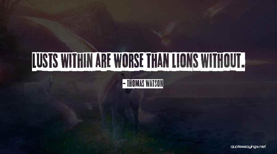 3 Lions Best Quotes By Thomas Watson