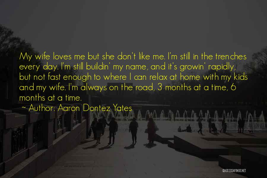 3 Loves Quotes By Aaron Dontez Yates