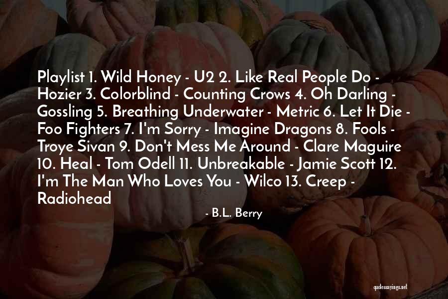 3 Loves Quotes By B.L. Berry 3 Loves Quotes By B.L. Berry