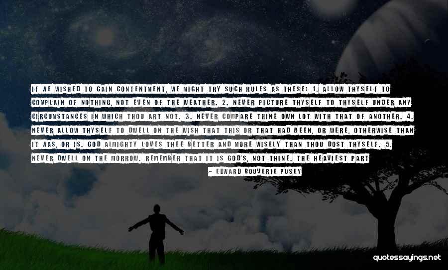 3 Loves Quotes By Edward Bouverie Pusey 3 Loves Quotes By Edward Bouverie Pusey