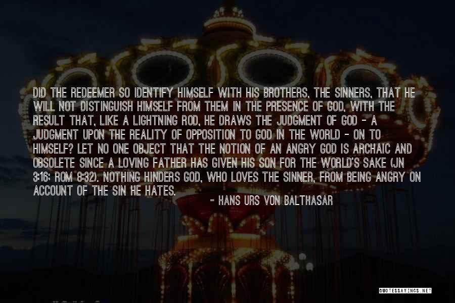 3 Loves Quotes By Hans Urs Von Balthasar 3 Loves Quotes By Hans Urs Von Balthasar