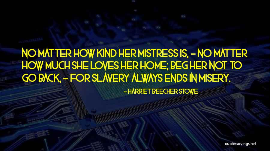3 Loves Quotes By Harriet Beecher Stowe 3 Loves Quotes By Harriet Beecher Stowe