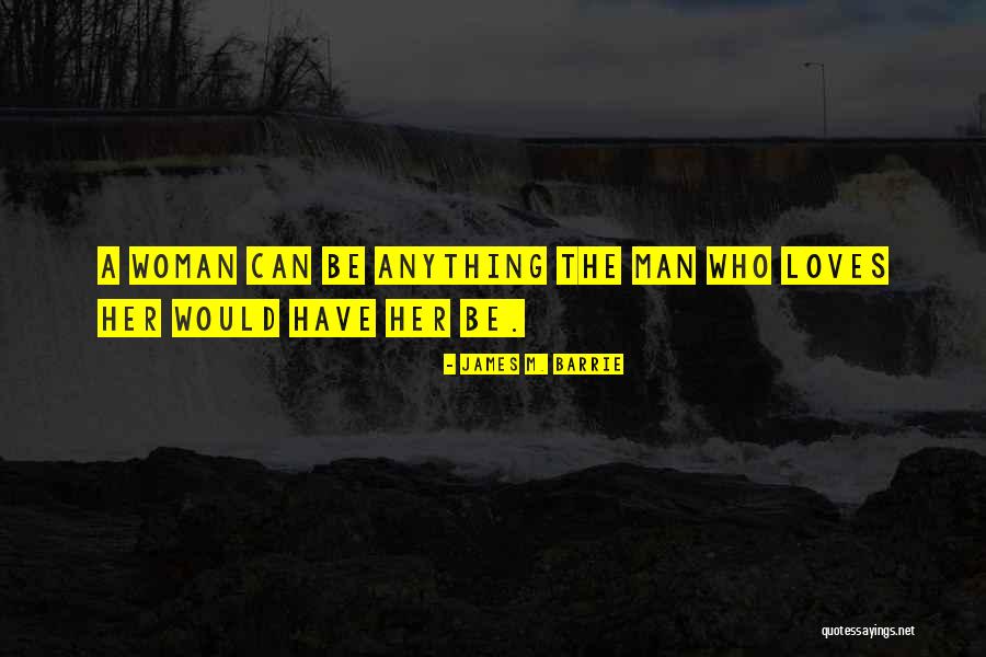3 Loves Quotes By James M. Barrie 3 Loves Quotes By James M. Barrie