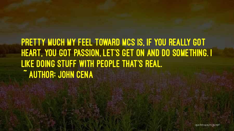 3 Mcs Quotes By John Cena