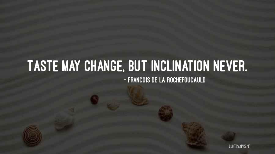 3 Metres Above The Sky 2 Quotes By Francois De La Rochefoucauld