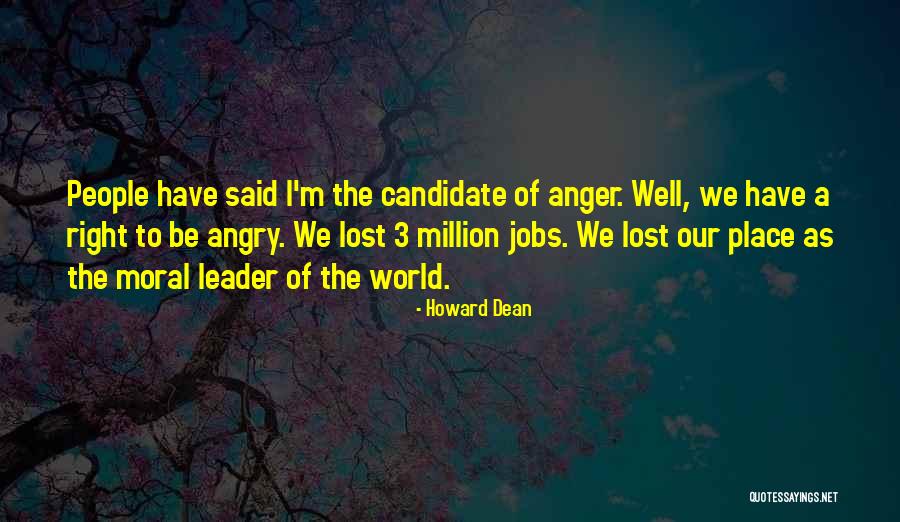 3 Million Quotes By Howard Dean 3 Million Quotes By Howard Dean