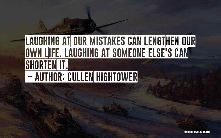 3 Mistakes Of My Life Funny Quotes By Cullen Hightower