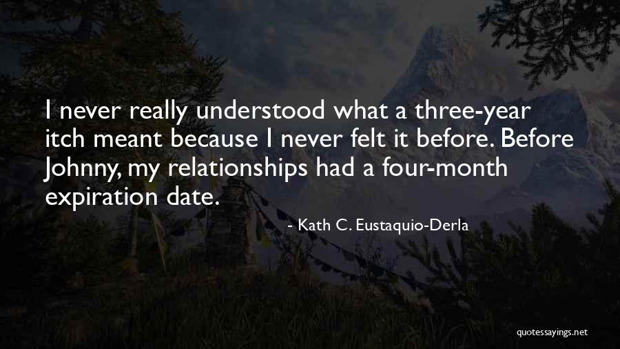 3 Month Relationships Quotes By Kath C. Eustaquio-Derla 3 Month Relationships Quotes By Kath C. Eustaquio-Derla