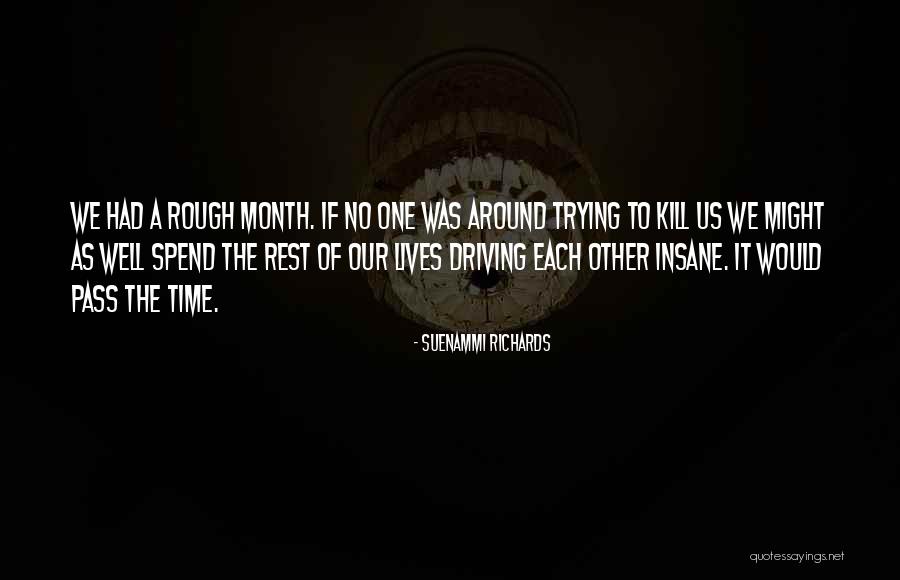 3 Month Relationships Quotes By Suenammi Richards 3 Month Relationships Quotes By Suenammi Richards