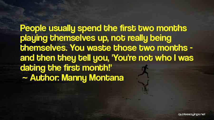 3 Months Dating Quotes By Manny Montana