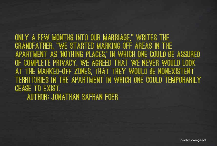 3 Months Of Marriage Quotes By Jonathan Safran Foer