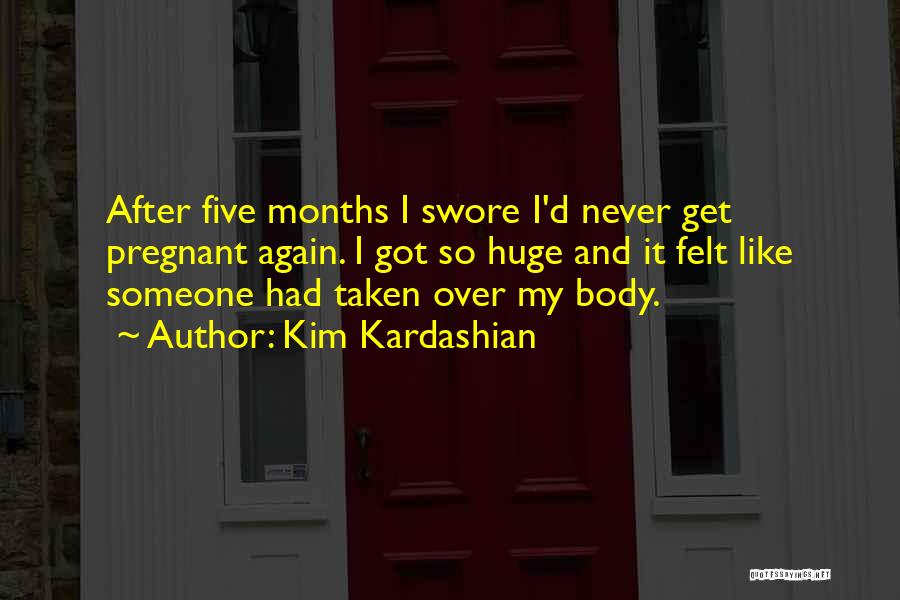 3 Months Pregnant Quotes By Kim Kardashian