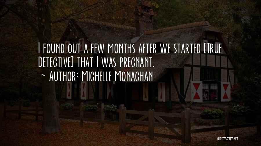 3 Months Pregnant Quotes By Michelle Monaghan