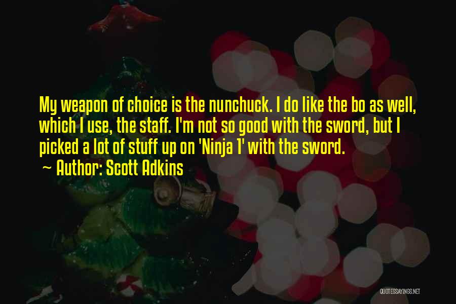 3 Ninja Quotes By Scott Adkins