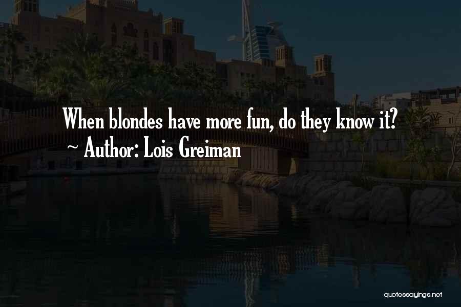 3 Non Blondes Quotes By Lois Greiman