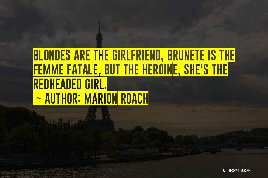 3 Non Blondes Quotes By Marion Roach