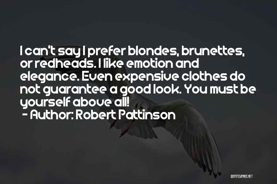 3 Non Blondes Quotes By Robert Pattinson