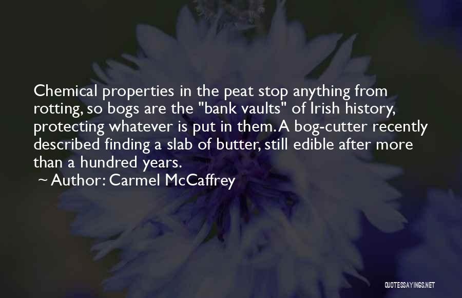 3 Peat Quotes By Carmel McCaffrey