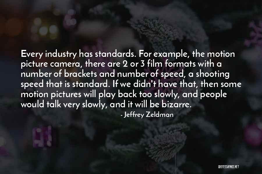 3 People Quotes By Jeffrey Zeldman 3 People Quotes By Jeffrey Zeldman