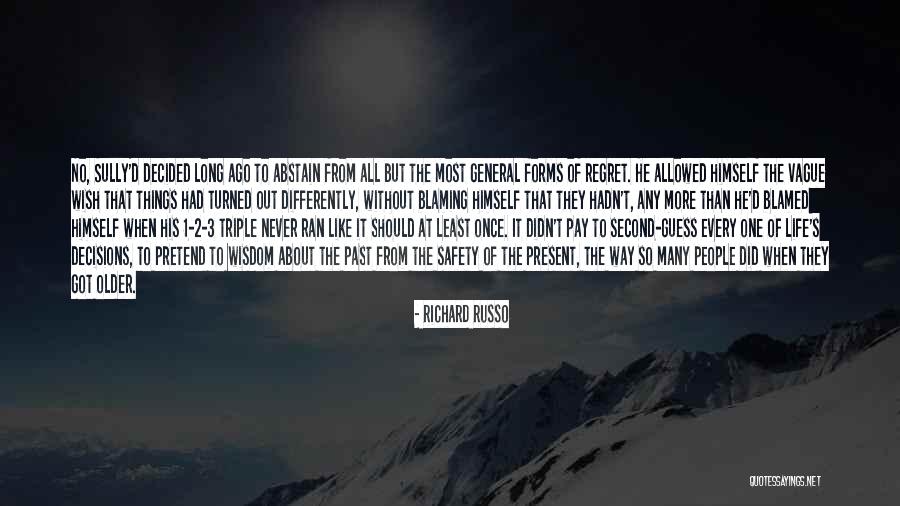3 People Quotes By Richard Russo 3 People Quotes By Richard Russo
