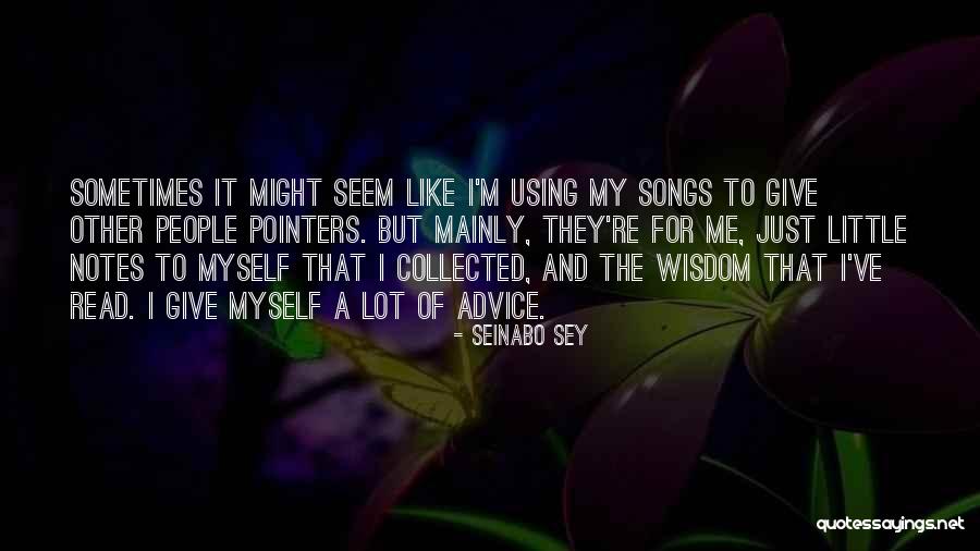 3 Pointers Quotes By Seinabo Sey 3 Pointers Quotes By Seinabo Sey