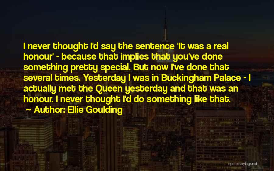 3 Sentence Quotes By Ellie Goulding