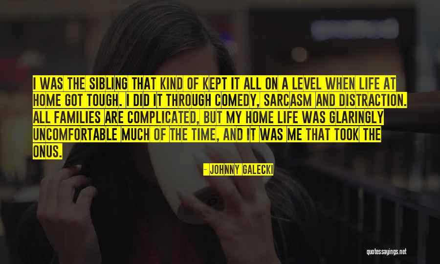 3 Sibling Quotes By Johnny Galecki 3 Sibling Quotes By Johnny Galecki