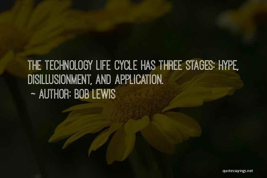 3 Stages Of Life Quotes By Bob Lewis