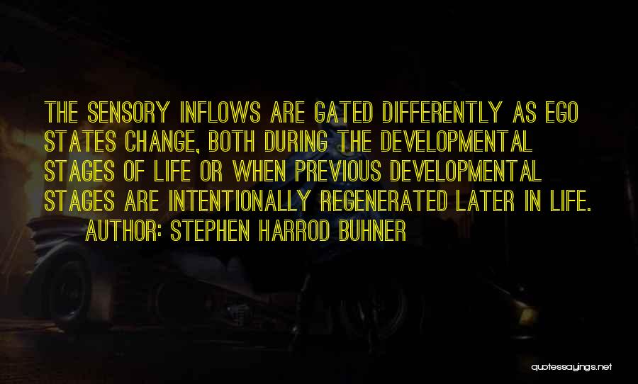 3 Stages Of Life Quotes By Stephen Harrod Buhner