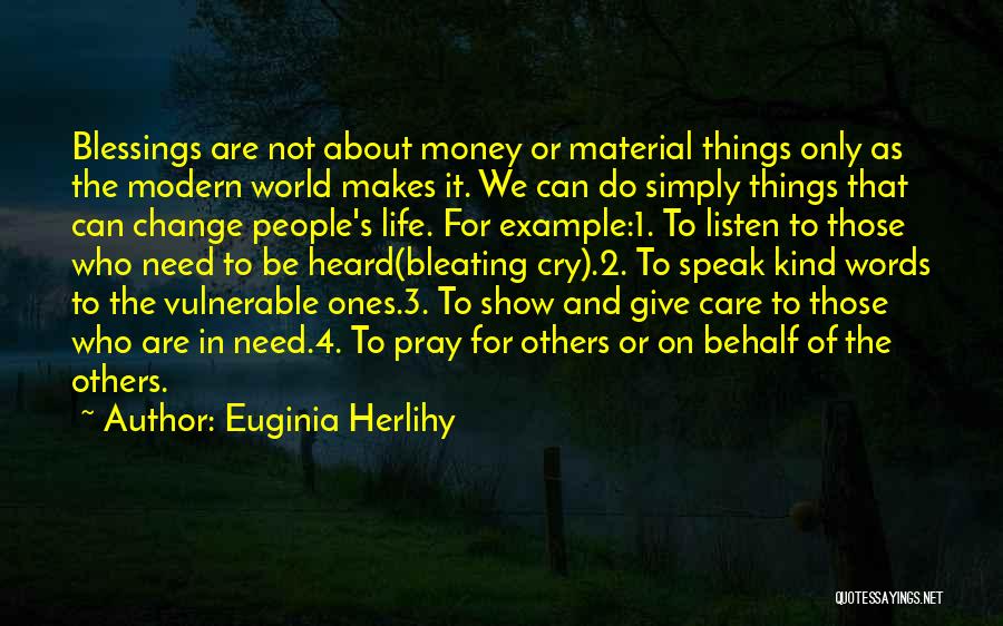 3 Things In Life Quotes By Euginia Herlihy