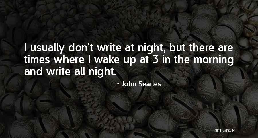 3 Times Quotes By John Searles 3 Times Quotes By John Searles