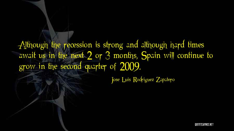 3 Times Quotes By Jose Luis Rodriguez Zapatero 3 Times Quotes By Jose Luis Rodriguez Zapatero