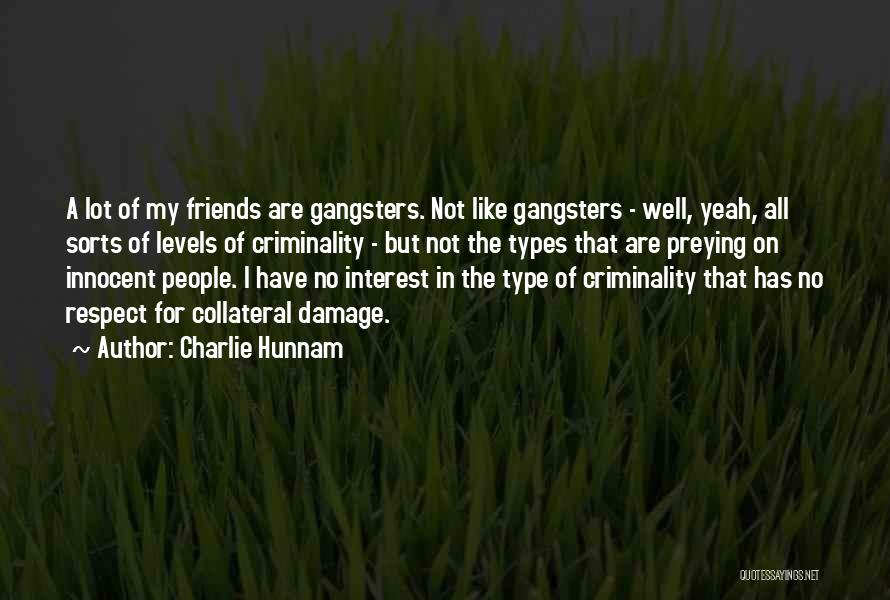 3 Types Of Friends Quotes By Charlie Hunnam