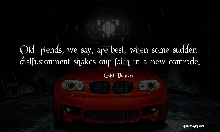 3 Way Friendship Quotes By Gelett Burgess