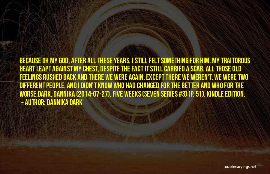 3 Weeks Quotes By Dannika Dark