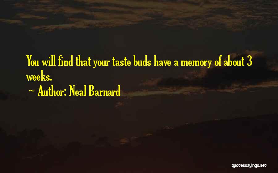 3 Weeks Quotes By Neal Barnard