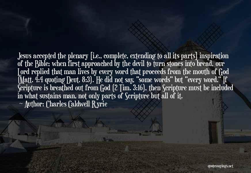 3 Word God Quotes By Charles Caldwell Ryrie