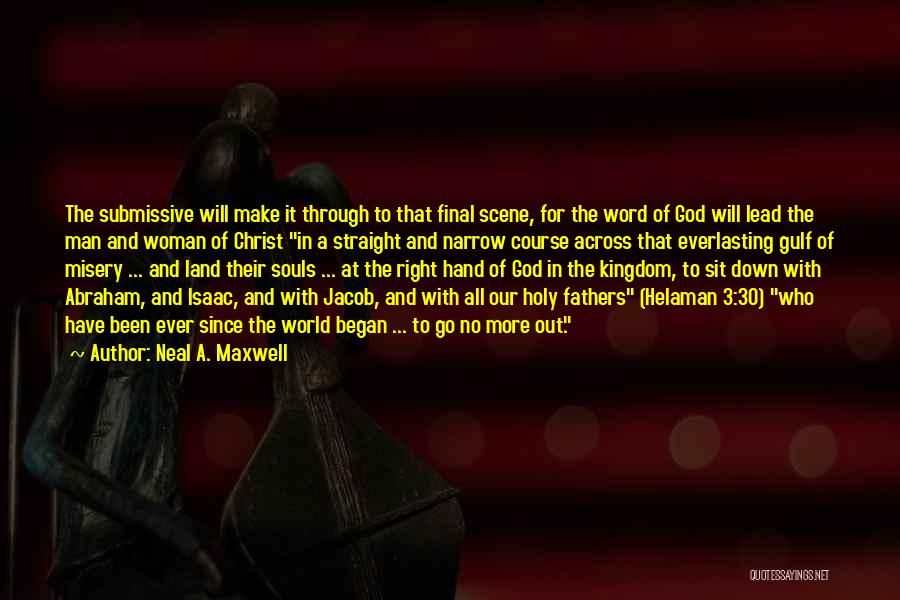 3 Word God Quotes By Neal A. Maxwell