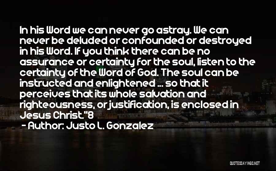 3 Word Jesus Quotes By Justo L. Gonzalez