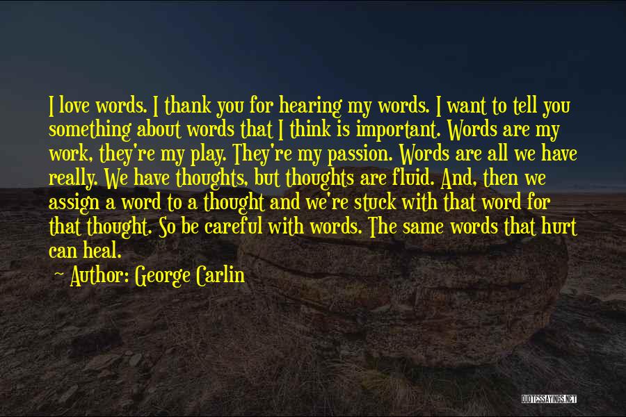 3 Word Thank You Quotes By George Carlin