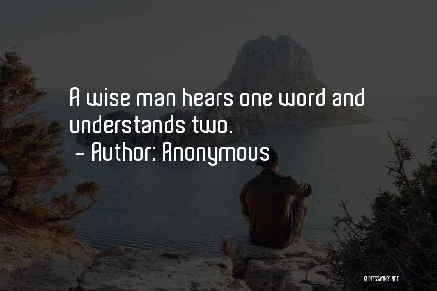 3 Word Wise Quotes By Anonymous