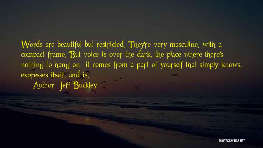 3 Words Beautiful Quotes By Jeff Buckley