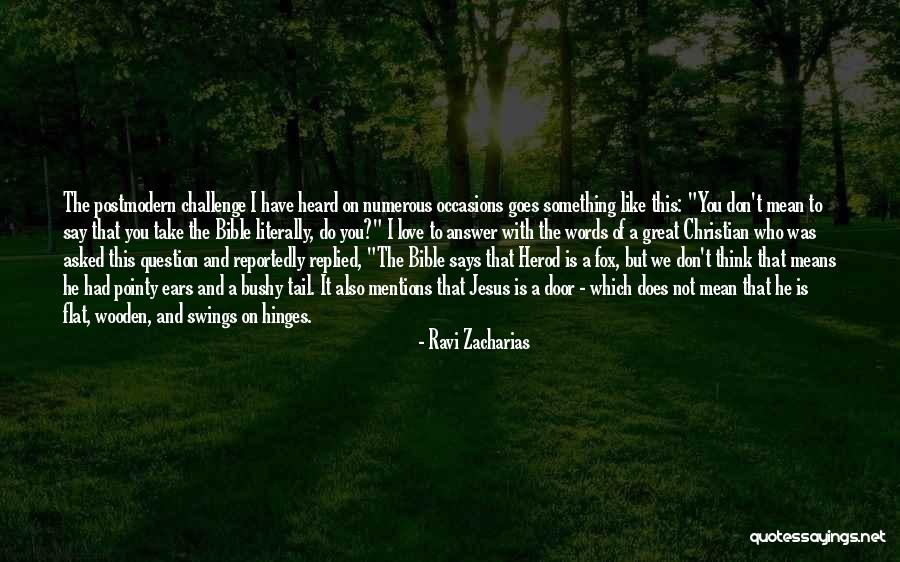 3 Words Bible Quotes By Ravi Zacharias 3 Words Bible Quotes By Ravi Zacharias