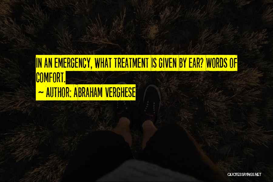 3 Words For You Quotes By Abraham Verghese