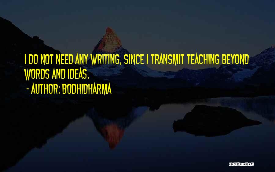 3 Words For You Quotes By Bodhidharma