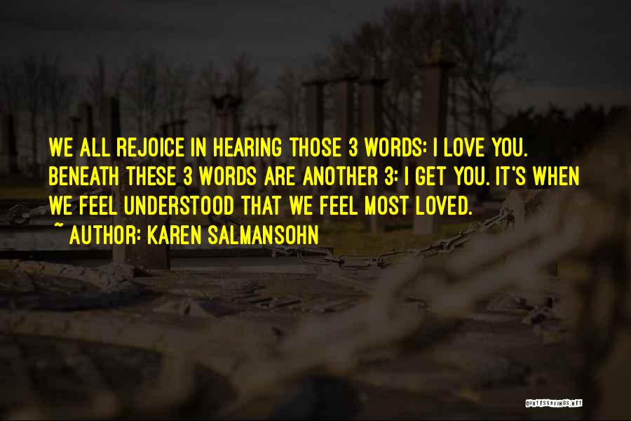 3 Words I Love You Quotes By Karen Salmansohn
