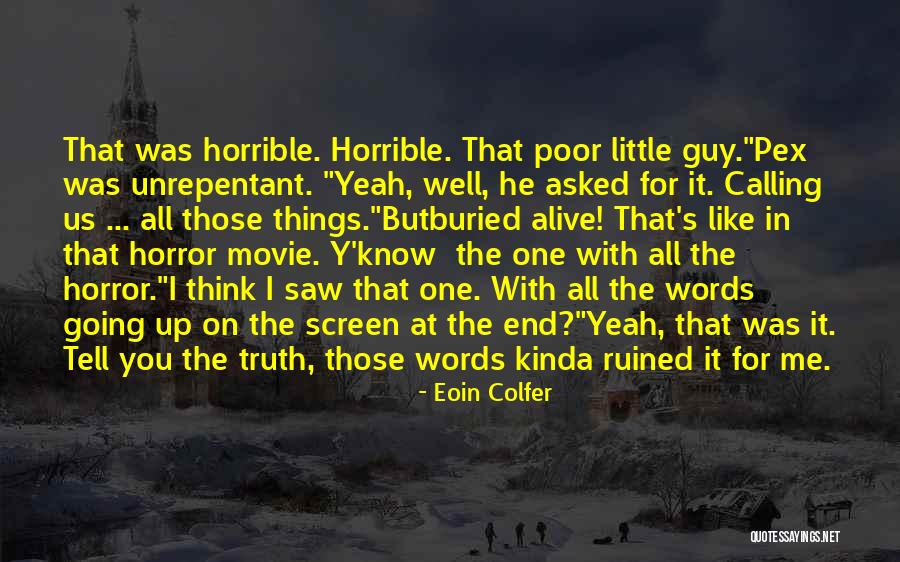 3 Words Movie Quotes By Eoin Colfer