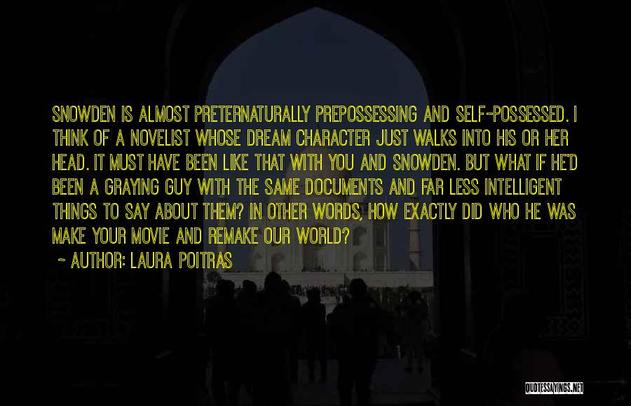3 Words Movie Quotes By Laura Poitras