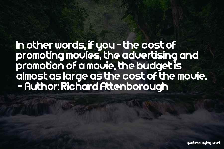 3 Words Movie Quotes By Richard Attenborough