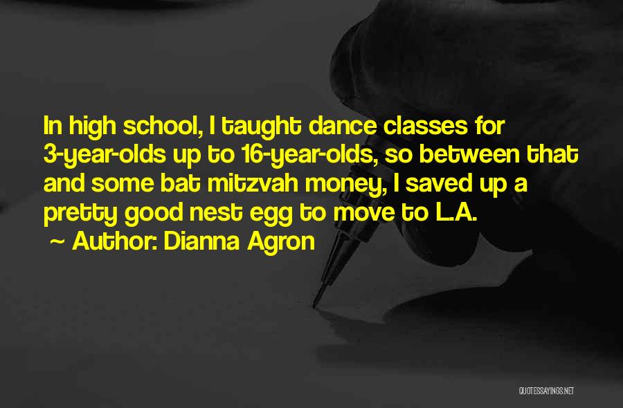 3 Year Olds Quotes By Dianna Agron